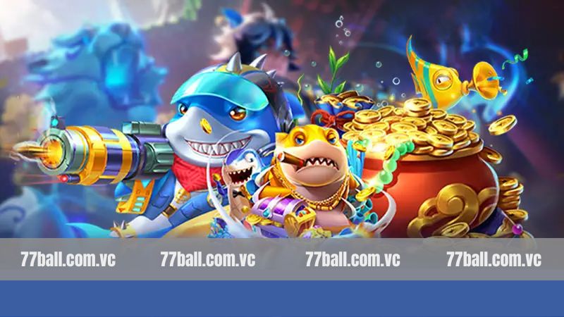 Bắn cá Thần Tài hấp dẫn tại 77Ball