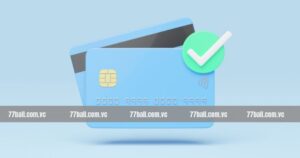 Nạp Tiền 77Ball - Chìa Khoá Cốt Lõi Để Tham Gia Đặt Cược