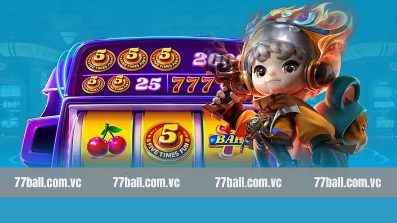 Sức hút đỉnh cao của nổ hũ 77Ball