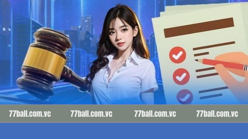 Miễn Trừ Trách Nhiệm - Quy Định Mới Nhất Tại Nhà Cái 77Ball 2 Nhà cái không chịu trách nhiệm khi hội viên vi phạm quy định