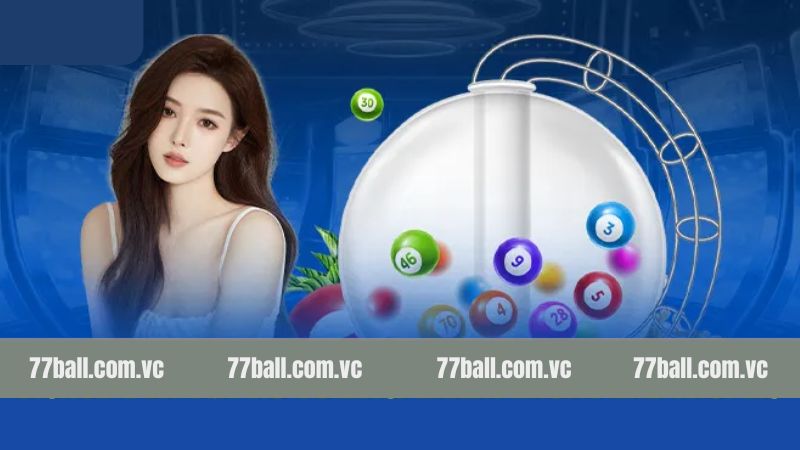 Xổ số 77Ball với mức xuất chi cực khủng