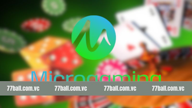 Tổng hợp ưu điểm ấn tượng của Microgaming 